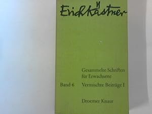 Bild des Verkufers fr Gesammelte Schriften fr Erwachsene, Band 6 - Vermischte Beitrge I zum Verkauf von ANTIQUARIAT FRDEBUCH Inh.Michael Simon