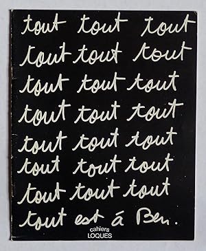 Seller image for Tout tout tout, tout est  Ben (Cahiers Loques) for sale by Le Rayon populaire