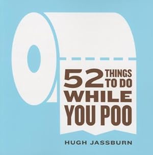Imagen del vendedor de 52 Things to Do While You Poo (Paperback or Softback) a la venta por BargainBookStores