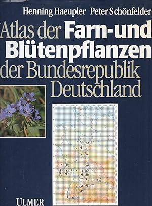 Atlas der Farn- und Blütenpflanzen der Bundesrepublik Deutschland. hrsg. von Henning Haeupler u. ...