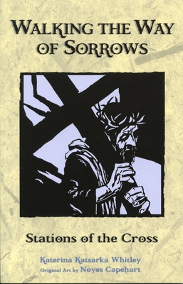 Seller image for Walking the Way of Sorrows: Stations of the Cross (Paperback or Softback) for sale by BargainBookStores