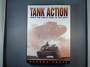 Tank Action from the Great War to the Gulf