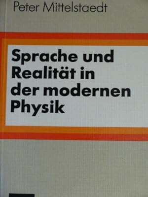 Sprache und Realität in der modernen Physik