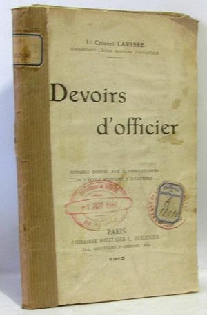 Devoirs d'officier - conseils donnés aux élèves-officiers de l'école militaire d'infanterie