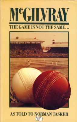 Seller image for MCGILVRAY - THE GAME IS NOT THE SAME for sale by Sportspages