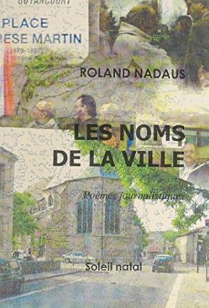 Image du vendeur pour Les Noms de la Ville mis en vente par librairie philippe arnaiz