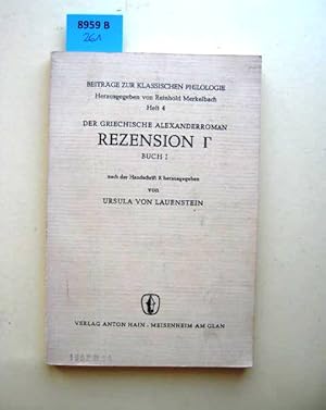 Bild des Verkufers fr Der Griechische Alexanderroman. Rezension G. Buch I. Nach der Handschrift R herausgegeben von Ursula von Lauenstein. zum Verkauf von Augusta-Antiquariat GbR