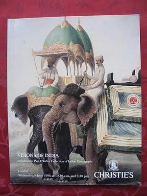 Visions of India  including the Paul E. Walter Collection of Indian Photographs