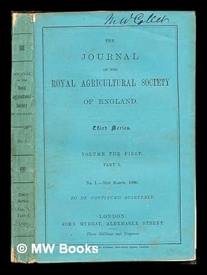 Seller image for The Journal of the Royal Agricultural Society of England: Third Series: Volume the First: Part I: No. I.- 31st March, 1890 for sale by MW Books