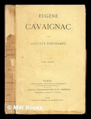 Seller image for Eugne Cavaignac / par Auguste Deschamps for sale by MW Books