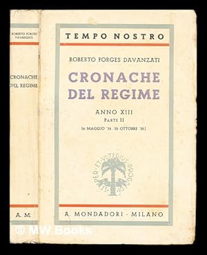 Image du vendeur pour Cronache del regime: anno XIII: parte II [6 Maggio '35-25 ottobre '35] mis en vente par MW Books