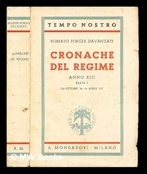 Image du vendeur pour Cronache del regime: anno XIII: parte I [29 Ottobre '34-24 Aprile '35] mis en vente par MW Books
