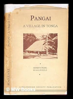 Seller image for Pangai, village in Tonga / by Ernest & Pearl Beaglehole for sale by MW Books