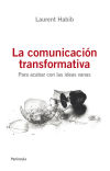 Bild des Verkufers fr La comunicacin transformativa: para acabar con las ideas vanas zum Verkauf von AG Library