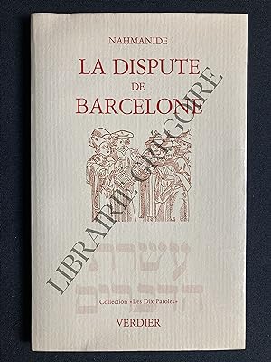 Seller image for LA DISPUTE DE BARCELONE suivi du COMMENTAIRE SUR ESAIE 52-53 for sale by Yves Grgoire