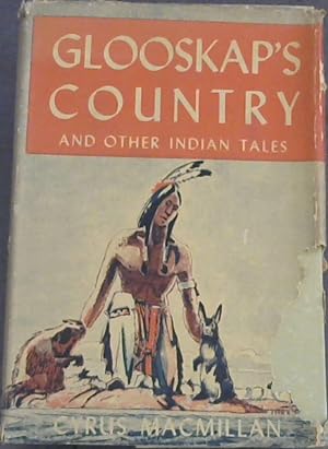 Immagine del venditore per Glookap's Country and other Indian Tales venduto da Chapter 1