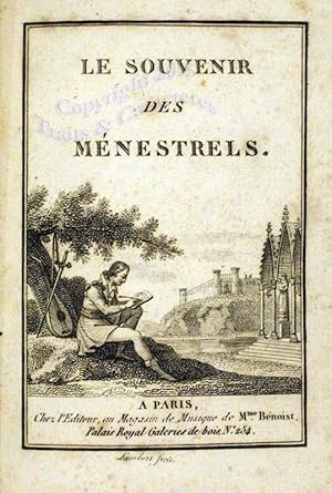 Le souvenir des Ménestrels. contenant une collection de romances inédites enrichies de gravures p...