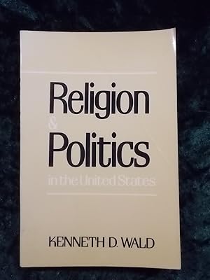 Seller image for RELIGION AND POLITICS IN THE UNITED STATES for sale by Gage Postal Books