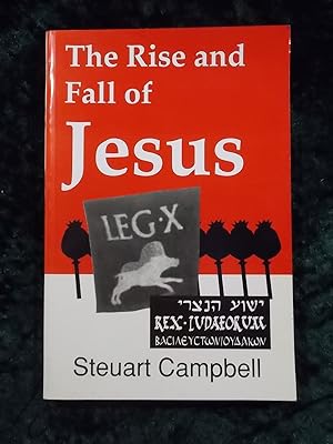 Immagine del venditore per THE RISE AND FALL OF JESUS venduto da Gage Postal Books