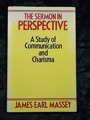 Seller image for THE SERMON IN PERSPECTIVE: A STUDY OF COMMUNICATION AND CHARISMA for sale by Gage Postal Books