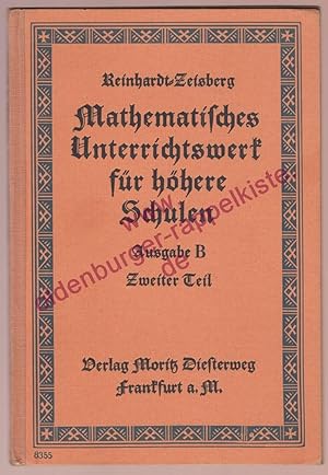 Mathematisches Unterrichtswerk für höhere Schulen Ausgabe B 2.Teil Geometrie und Arithmetik (1938)