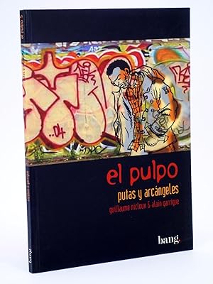 EL PULPO 5. PUTAS Y ARCÁNGELES (Nicloux / Garrigue) Bang, 2004. OFRT antes 10E