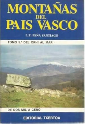 Seller image for Montaas del Pas Vasco. Del Orhi al mar for sale by Librera Cajn Desastre