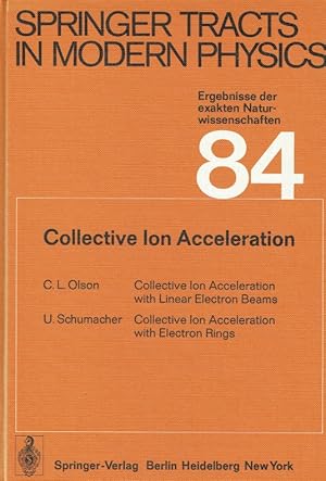 Bild des Verkufers fr Collective Ion Acceleration. (Springer tracts in modern physics, vol.84). zum Verkauf von Antiquariat Bernhardt