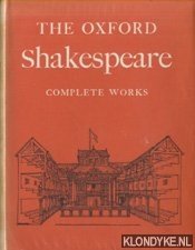 Seller image for The Oxford Shakespeare - Complete Works for sale by Klondyke