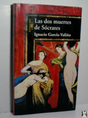 Imagen del vendedor de LAS DOS MUERTES DE SOCRTES a la venta por Librera Maestro Gozalbo