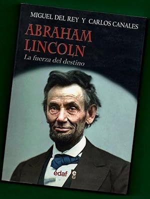 Image du vendeur pour ABRAHAM LINCOLN : la fuerza del destino. mis en vente par Librera DANTE