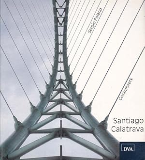 Seller image for Santiago Calatrava. Gesamtwerk. for sale by Antiquariat Querido - Frank Hermann