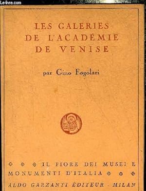 Bild des Verkufers fr LES GALERIES DE L'ACADEMIE DE VENISE. zum Verkauf von Le-Livre