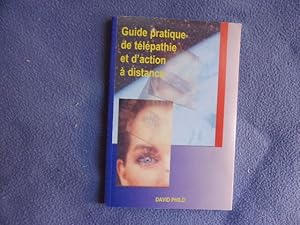 Seller image for Guide pratique de tlpathie et d'action a distance for sale by arobase livres