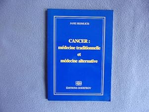 Cancer : Médecine traditionnelle et médecine alternative