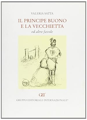 Seller image for Il Principe buono e la vecchietta for sale by Libro Co. Italia Srl