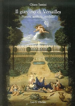 Seller image for Il giardino di Versailles. Natura, artificio, modello for sale by Libro Co. Italia Srl