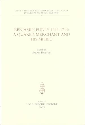 Seller image for Benjamin Furly 1646-1714. A quaker merchant and his milieu for sale by Libro Co. Italia Srl