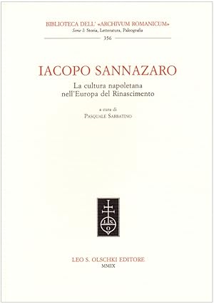 Seller image for Iacopo Sannazaro. La cultura napoletana nell'Europa del Rinascimento for sale by Libro Co. Italia Srl