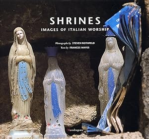 Image du vendeur pour Shrines. Images of Italian Worship mis en vente par Libro Co. Italia Srl