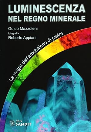 Imagen del vendedor de Luminescenza nel regno minerale a la venta por Libro Co. Italia Srl