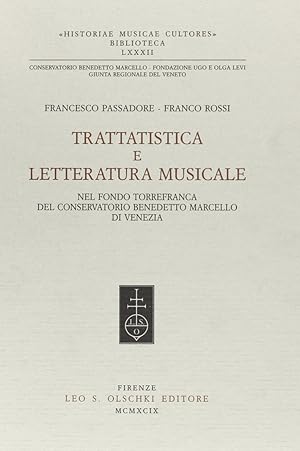 Immagine del venditore per Trattatistica e letteratura musicale nel fondo Torrefranca del Conservatorio Benedetto Marcello di Venezia venduto da Libro Co. Italia Srl