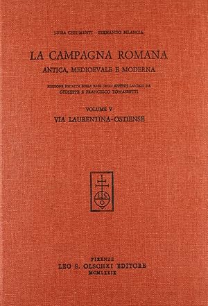 Seller image for La campagna romana antica, medioevale e moderna. Vol. 5: Via Laurentina, Ostiense for sale by Libro Co. Italia Srl