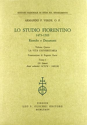 Bild des Verkufers fr Lo Studio Fiorentino (1473-1503). Ricerche e documenti. Vol. 4: La vita universitaria. zum Verkauf von Libro Co. Italia Srl