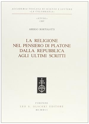 Seller image for La religione nel pensiero di Platone. Vol. 2: Dalla Repubblica agli ultimi scritti. for sale by Libro Co. Italia Srl