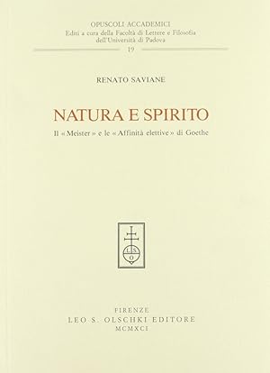 Seller image for Natura e spirito. Il Meister e le Affinit elettive di Goethe for sale by Libro Co. Italia Srl