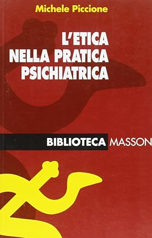 Seller image for L'etica nella pratica psichiatrica for sale by Libro Co. Italia Srl