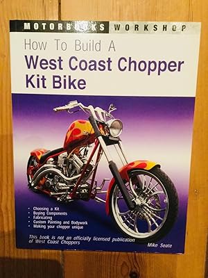 Immagine del venditore per How to Build a West Coast Chopper Kit Bike (Motorbooks Workshop) venduto da Cherubz Books