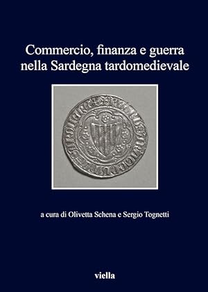 Seller image for Commercio, finanza e guerra nella Sardegna tardomedievale for sale by Libro Co. Italia Srl
