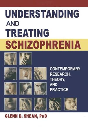 Seller image for Understanding and Treating Schizophrenia: Contemporary Research, Theory, and Practice for sale by Libro Co. Italia Srl